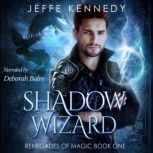 Shadow Wizard, Jeffe Kennedy