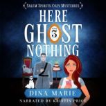 Here Ghost Nothing, Dina Marie