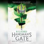 The Hangmans Gate, R. S. Ford