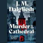 Murder in the Cathedral, J.M. Dalgliesh