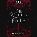 The Witchs Fate, Willow Winters