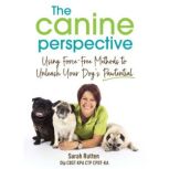 The Canine Perspective, SARAH RUTTEN