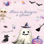 HOW TO BECOME A GHOST?, BARAKATH