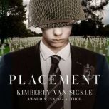Placement, Kimberly Van Sickle