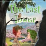 The Last Tower, Ryan J. Southworth