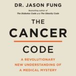 The Cancer Code, Dr. Jason Fung