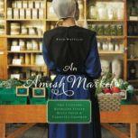 An Amish Market Four Novellas, Amy Clipston