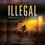 Illegal, Francisco X. Stork