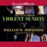 Violent Sunday, William W. Johnstone
