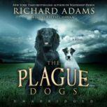 The Plague Dogs, Richard Adams