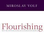 Flourishing, Miroslav Volf