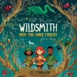 Into the Dark Forest, Liz Flanagan