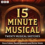 15 Minute Musical A BBC Radio 4 Come..., Dave Cohen