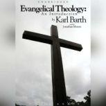 Evangelical Theology An Introduction, Karl Barth