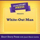 Short Story Press Presents WhiteOut ..., Short Story Press