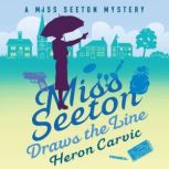 Miss Seeton Draws the Line, Heron Carvic