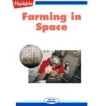 Farming in Space, Amy Hansen