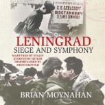 Leningrad, Brian Moynahan