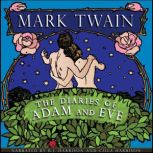 The Diaries of Adam and Eve, Mark Twain