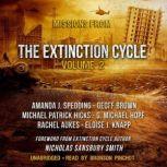 Missions from the Extinction Cycle, V..., Amanda J. Spedding