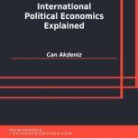 International Political Economics Exp..., Can Akdeniz