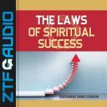 The Laws of Spiritual Success (Volume One), Zacharias Tanee Fomum