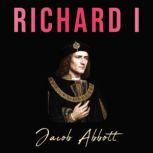 Richard I, Jacob Abbott