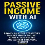 Passive Income With AI, Victor Steel