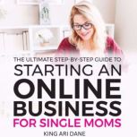 How To Start An Online Business, King Ari Dane
