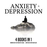 Anxiety and Depression 4 Books in 1, Matthew Allen