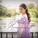 A Madcap Arrangement, Laura Beers