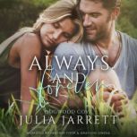 Always and Forever, Julia Jarrett