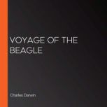 Voyage of the Beagle, Charles Darwin