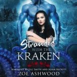 Stranded with the Kraken, Zoe Ashwood