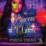 Princess and the Plug, Porscha Sterling