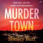 Murder Town, Shelley Burr