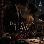Between Law and Lust, Amy