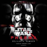 Phasma (Star Wars) Journey to Star Wars: The Last Jedi, Delilah S. Dawson