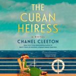 The Cuban Heiress, Chanel Cleeton