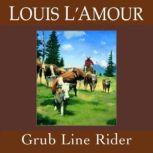Grub Line Rider, Louis L'Amour