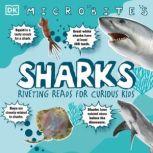 Sharks Riveting Reads for Curious Kids, Steve Backshall