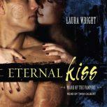 Eternal Kiss, Laura Wright