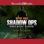 Shadow Ops Breach Zone, Myke Cole