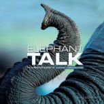 Elephant Talk, Ann Downer