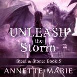 Unleash the Storm, Annette Marie