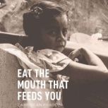 Eat the Mouth That Feeds You, Carribean Fragoza