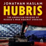 Hubris, Jonathan Haslam