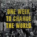 One Week to Change the World, DW Gibson
