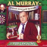 Al Murray The Pub Landlord Says Think..., Al Murray