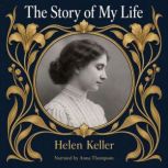 The Story of My Life, Helen Keller